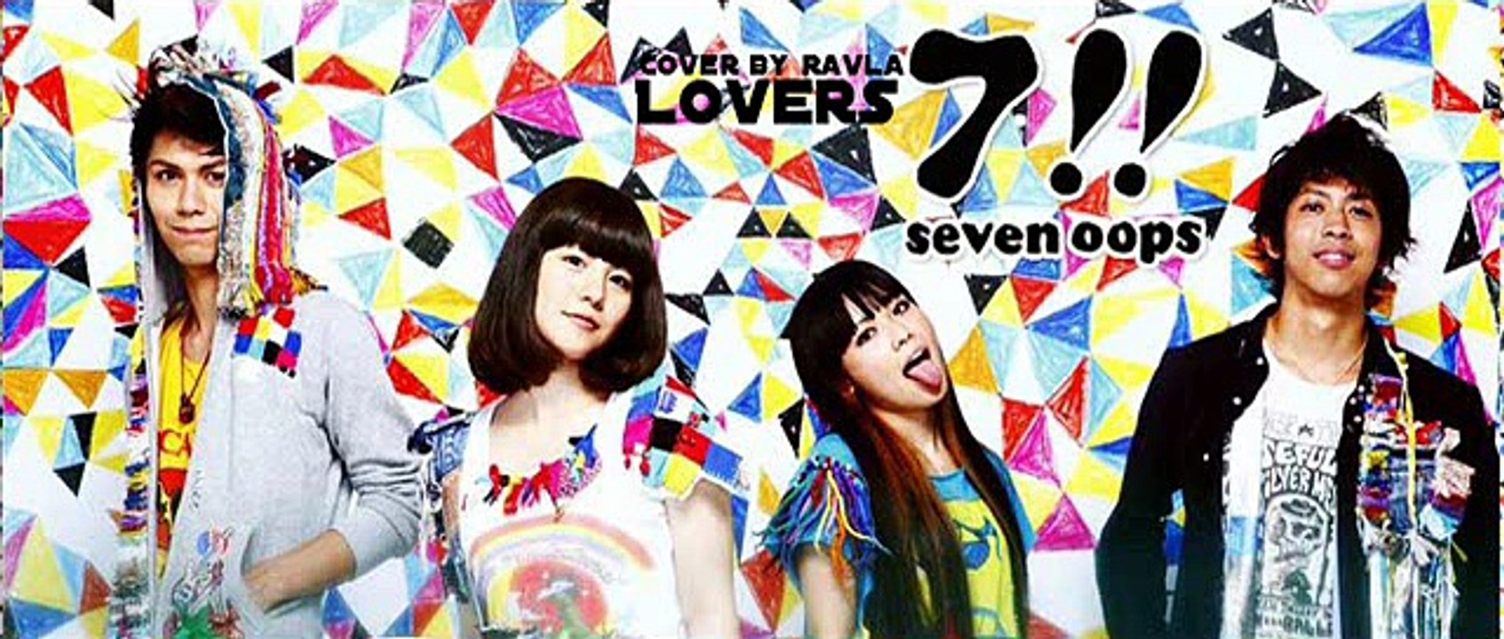 [COVER by Ravla] 7!! Seven Oops - Lovers (OST. Naruto)