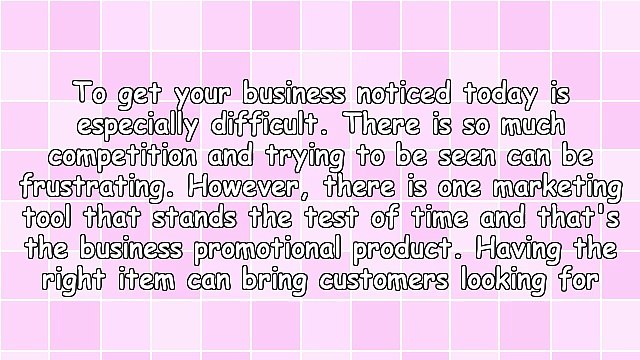 The Right Business Promotional Product Can Make Your Company