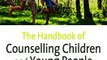 Download The Handbook of Counselling Children  Young People Ebook {EPUB} {PDF} FB2