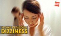 Dizziness Cure Home Remedies | Health Tips