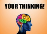 Your Thinking Makes It So! – Your thinking patterns or mindset, play a major role in your success!