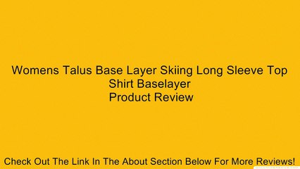 Womens Talus Base Layer Skiing Long Sleeve Top Shirt Baselayer Review