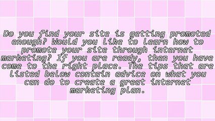 Internet Marketing Advice You Should Definitely Follow