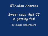 GTA: San Andreas - Sweet Says That CJ Is Getting Fat!