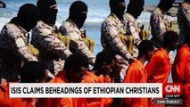 ISIS claims beheadings of Ethiopian Christians