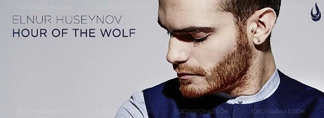 Elnur Huseynov - Hour Of The Wolf (Eurovision 2015