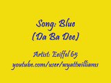 Im Blue  Da Ba Dee  Remake by rslvl75 re re  remix