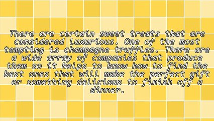 How To Compare Champagne Truffles