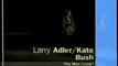 Kate Bush & Larry Adler - The Man I Love