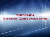 Exercícios Para Emagrecer Rápido - Coreografia - Take On Me   Zumba Version Samba