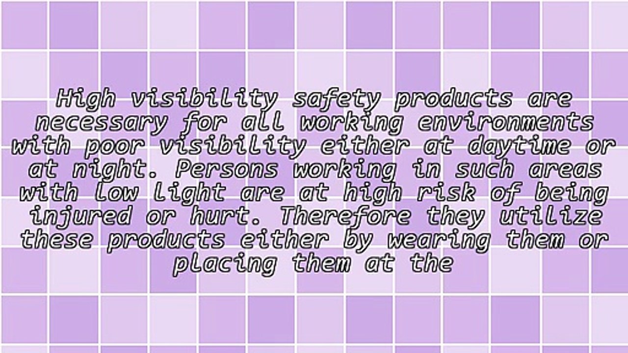 Useful Information About High Visibility Safety Products