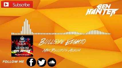 【GLITCH HOP】Ben Hanter - Bullseye Eighto (Remix Mixer)