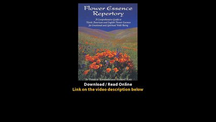 Download Flower Essence Repertory A Comprehensive Guide to North American and E