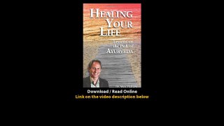 Download Healing Your Life Lessons on the Path of Ayurveda By Marc Halpern PDF