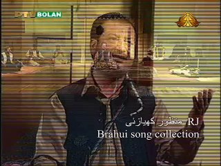 Kamran Sagar Brahui song collected by RJ Manzoor Kiazai