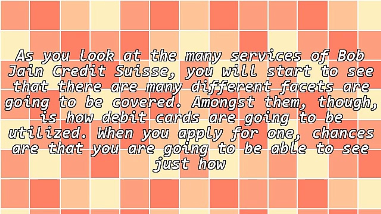 Debit Cards & The Work Of Bob Jain Credit Suisse