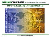 79. The Difference Between Over the Counter (OTC) and Exchange-Based Markets