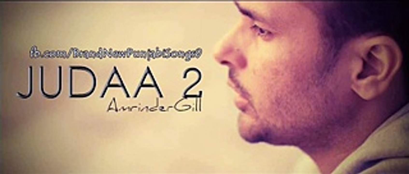 Judaa 2 - Amrinder Gill (FULL SONG) - Brand New Punjabi Song 2014 ...
