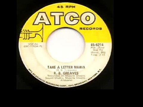 R. B. Greaves - Take A Letter Maria