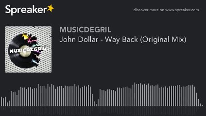 John Dollar - Way Back (Original Mix)