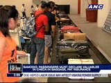 Passengers told: Declare valuables in check-in baggage