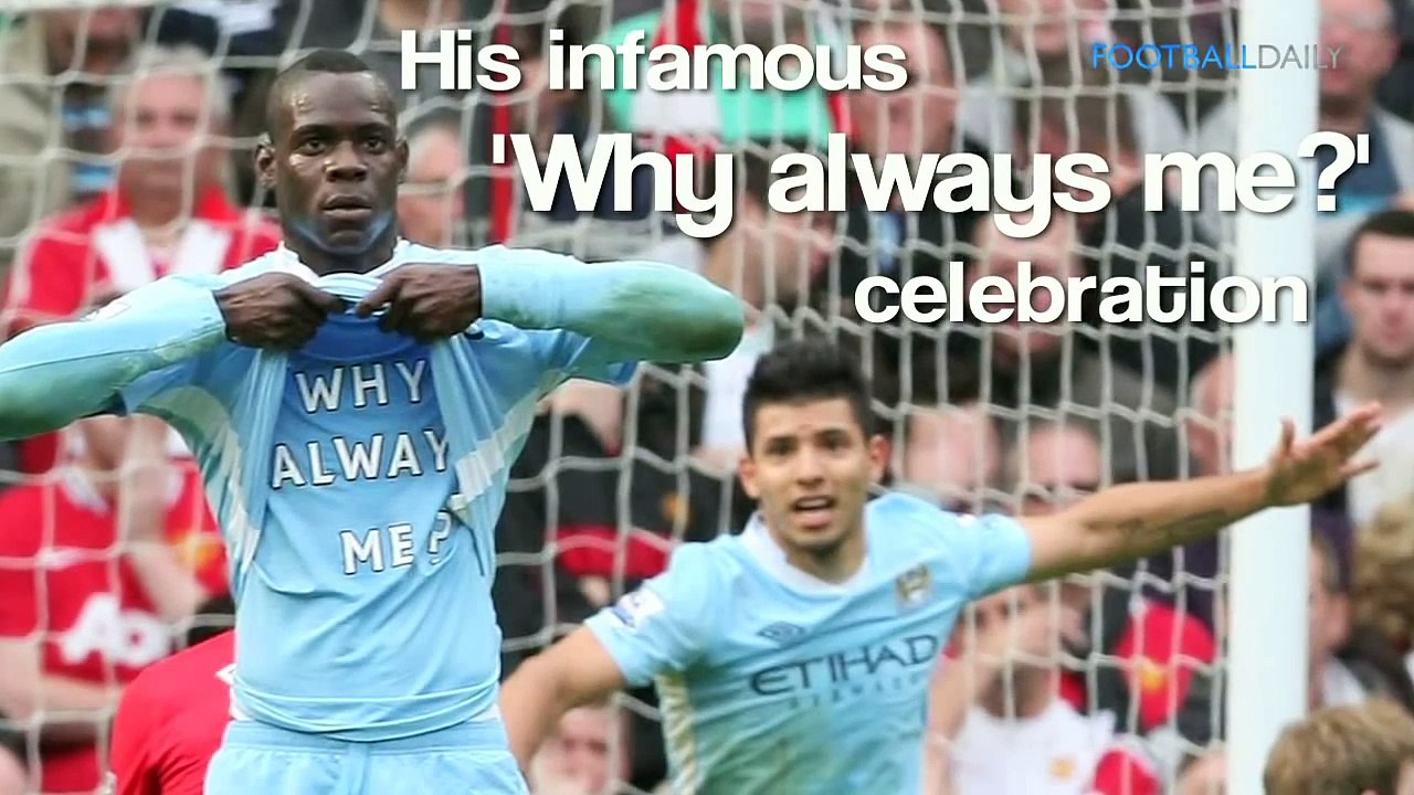 Top 10 Unforgettable Mario Balotelli Moments