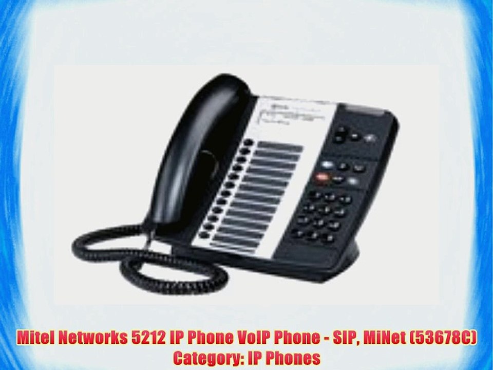Mitel Networks 5212 IP Phone VoIP Phone - SIP MiNet (53678C) Category: IP Phones