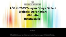 AÖF ilh2009 08.Ünite Erol Balcı Yaşayan Dünya Dinleri Ders Özeti Hristiyanlık I