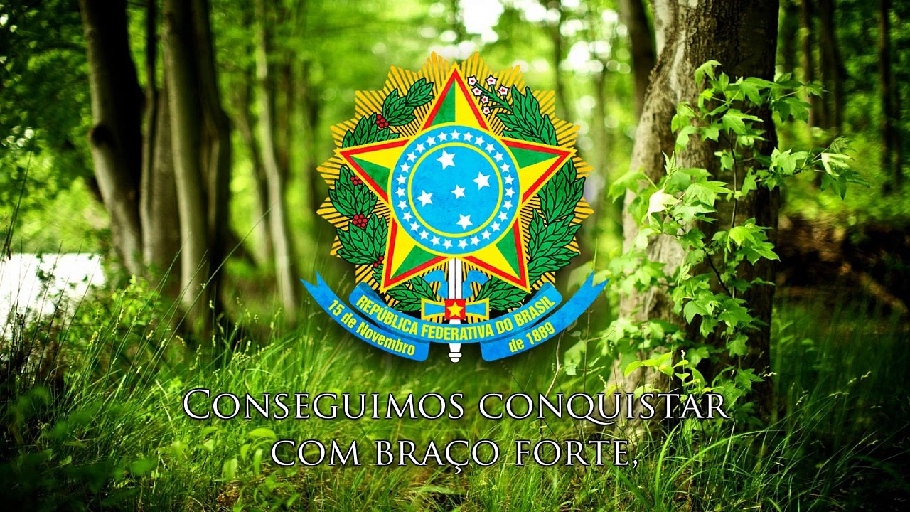 National Anthem of Brazil - _Hino Nacional Brasileiro_