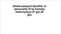 Definition of global passport-identifier of personality ID by Volodya Vashchyshyn.27 ghz,28 ghz