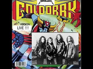Goldorak Go ! par Metallica (LIVE) (de Simon Paraire)