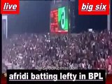 Afridi,s Left Handed Six in BPL ● Boom Boom