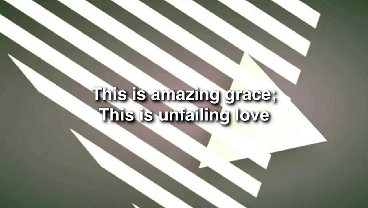 Phil Wickham - This Is Amazing Grace - Lyric Video HD