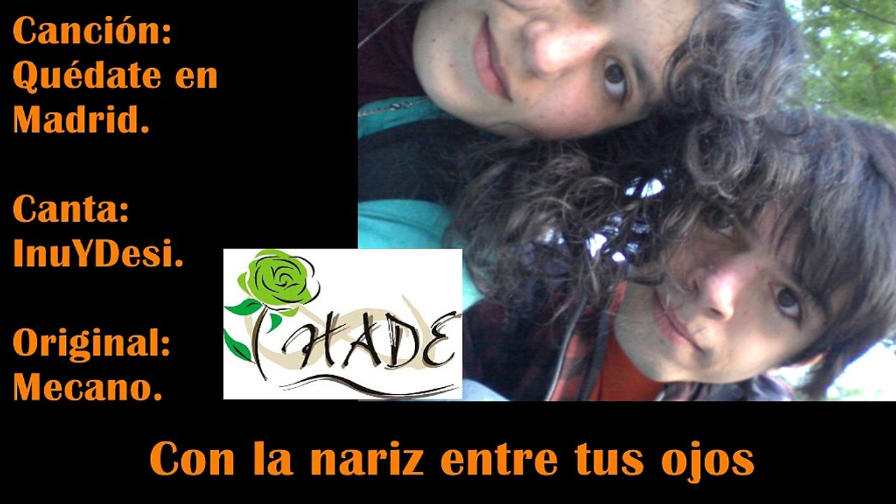 Mecano Quédate En Madrid InuYDesi Fandub