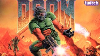 [Twitch][Let's Play] Doom (Chapter 3) (PC)