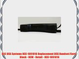 NEC DSX Systems NEC-1091016 Replacement DSX Handset/Cord - Black - NEW - Retail - NEC-1091016