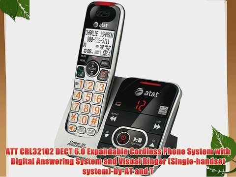 ATT CRL32102 DECT 6.0 Expandable Cordless Phone System with Digital Answering System and Visual