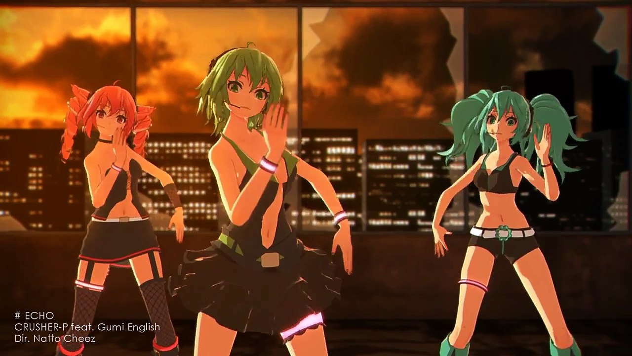 【Anime style：GUMI･MIKU･TETO】 ECHO 【MMD-PV】1080p