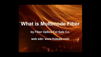 What is Multimode Optical Fiber?