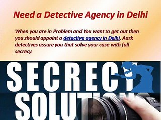 Detective agency in Delhi