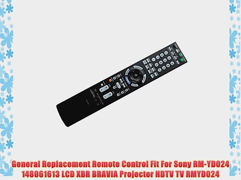 General Replacement Remote Control Fit For Sony RM-YD024 148061613 LCD XBR BRAVIA Projector