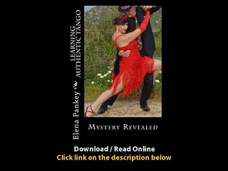 Download Learning Authentic Tango Mystery Revealed Learning ArgTango By Elena P