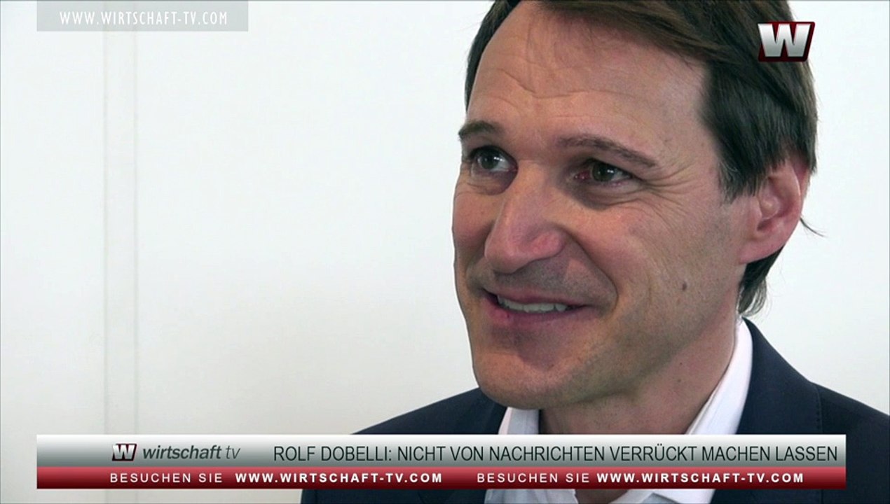 Rolf Dobelli: “Nicht von Nachrichten verrückt machen lassen”