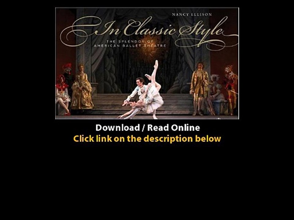Download In Classic Style The Splendor of American Ballet Theatre By Nancy Elli