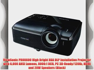 ViewSonic PRO8600 High Bright XGA DLP Installation Projector with 6000 ANSI Lumens 8000:1 DCR