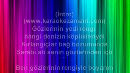 Eşref Vakti - Gözlerinin Yedi Rengi - 2012 - TÜRKÇE KARAOKE