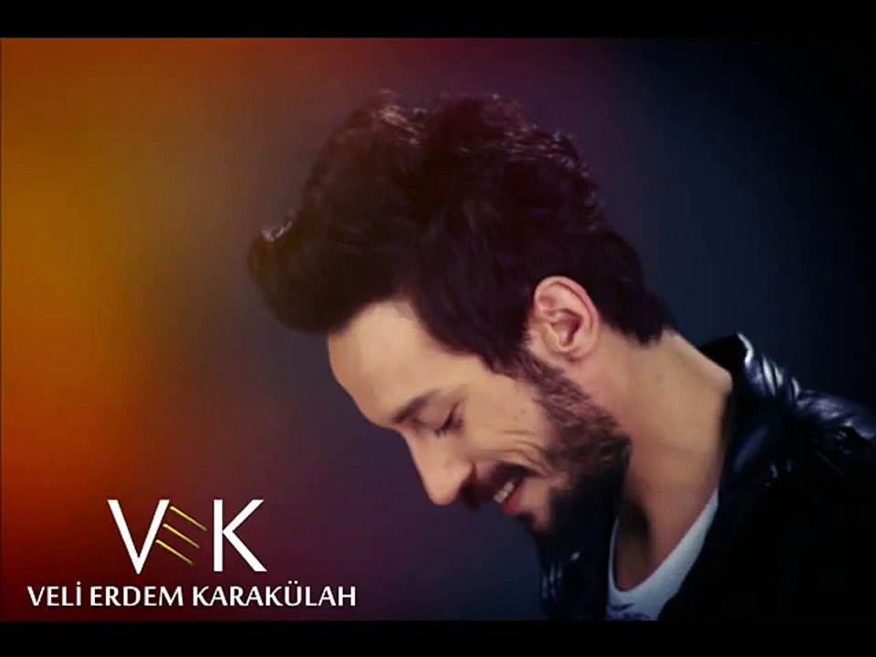 VELİ ERDEM KARAKÜLAH - BENİ BİR SEN ANLADIN  YALNIŞ ANLADIN