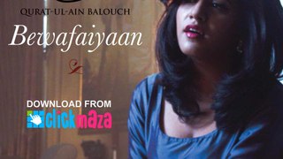 Bewafaiyan Full HD Video Song - Quratulain Balouch