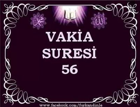 VAKİA SURESİ - (Türkçe Mealli )
