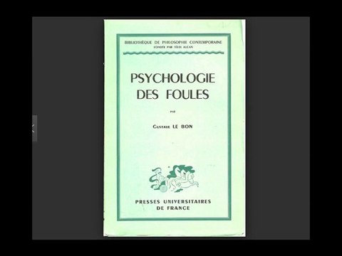 “Psychologie des Foules” de Gustave Le Bon (1895)